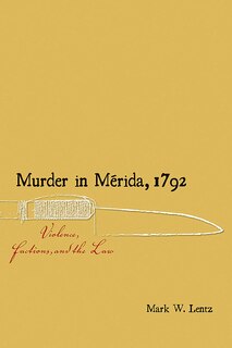 Front cover_Murder in Mérida, 1792