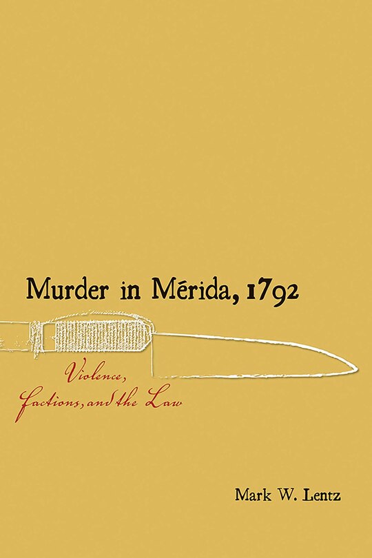 Front cover_Murder in Mérida, 1792