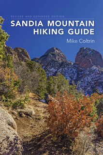 Front cover_Sandia Mountain Hiking Guide, Revised and Expanded Edition