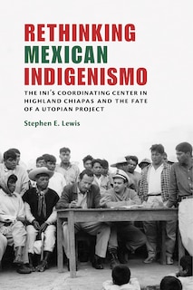 Front cover_Rethinking Mexican Indigenismo