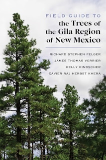 Front cover_Field Guide To The Trees Of The Gila Region Of New Mexico