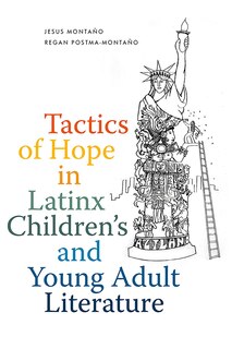 Couverture_Tactics Of Hope In Latinx Children's And Young Adult Literature