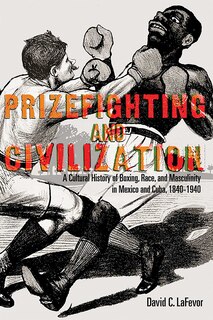 Front cover_Prizefighting And Civilization