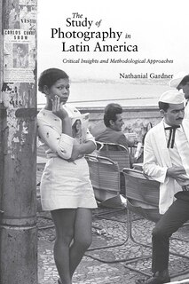Front cover_The Study of Photography in Latin America