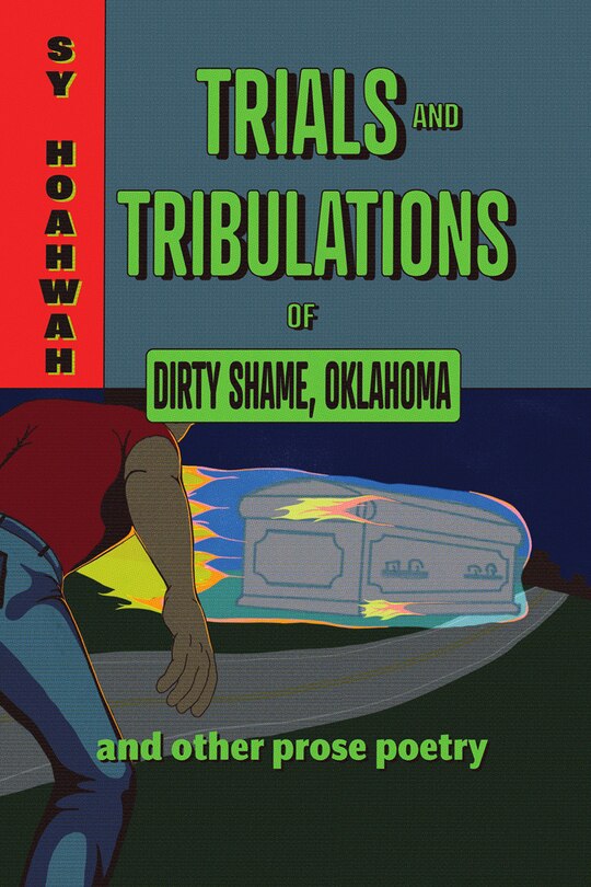 Front cover_Trials and Tribulations of Dirty Shame, Oklahoma