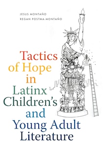 Front cover_Tactics of Hope in Latinx Children's and Young Adult Literature