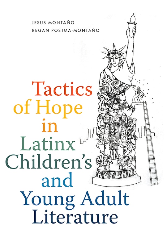 Front cover_Tactics of Hope in Latinx Children's and Young Adult Literature