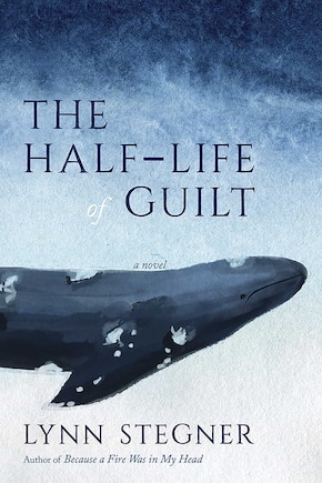 The Half-Life of Guilt: A Novel