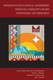 Front cover_Indigenous Educational Leadership Through Community-Based Knowledge and Research