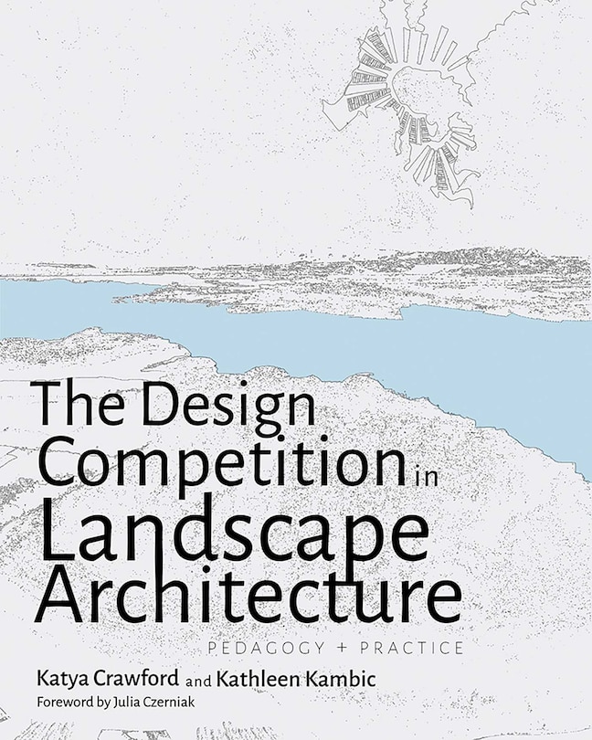 Front cover_The Design Competition in Landscape Architecture