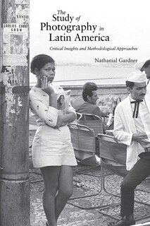 Front cover_The Study of Photography in Latin America