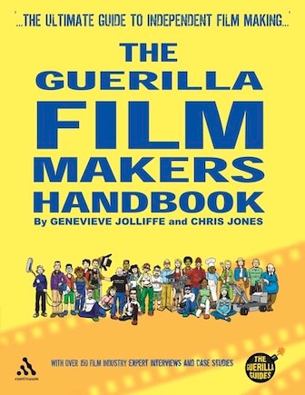 The Guerilla Film Makers Handbook: (US Edition)