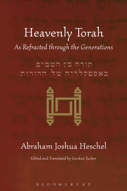 Heavenly Torah: As Refracted through the Generations