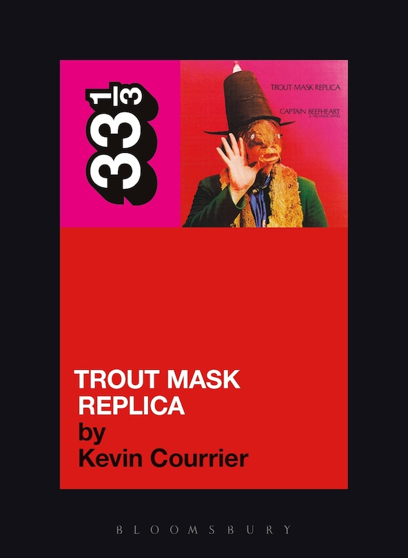 Front cover_Captain Beefheart's Trout Mask Replica