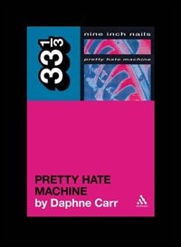Couverture_Nine Inch Nails' Pretty Hate Machine