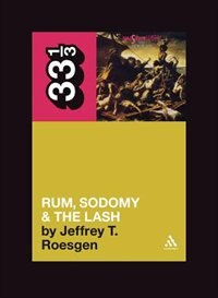 Couverture_Pogues' Rum, Sodomy and the Lash