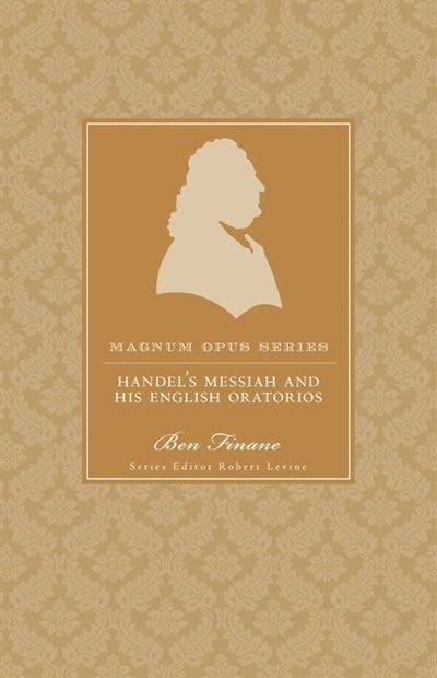 Front cover_Handel's Messiah And His English Oratorios