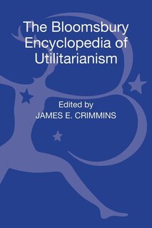 Front cover_The Bloomsbury Encyclopedia of Utilitarianism