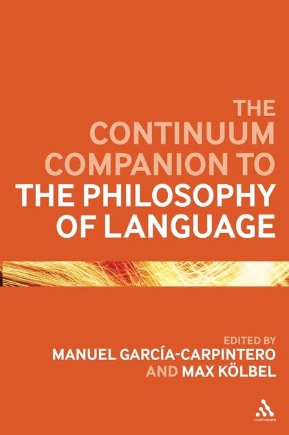 Couverture_The Continuum Companion to the Philosophy of Language