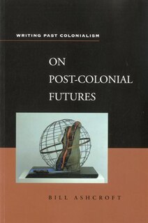 Front cover_On Post-colonial Futures
