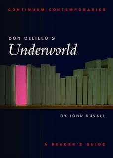Front cover_Don Delillo's Underworld