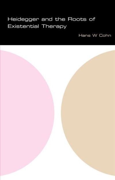 Front cover_Heidegger and the Roots of Existential Therapy