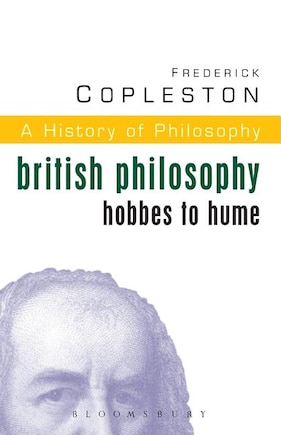 History of Philosophy Volume 5: British Philosophy: Hobbes to Hume