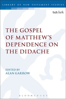 Couverture_The Gospel Of Matthew's Dependence On The Didache