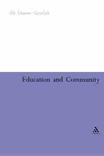 Education and Community de Dianne Gereluk