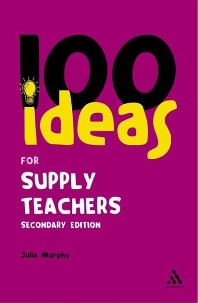 Front cover_100 Ideas for Supply Teachers