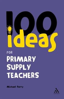 Front cover_100 Ideas For Supply Teachers