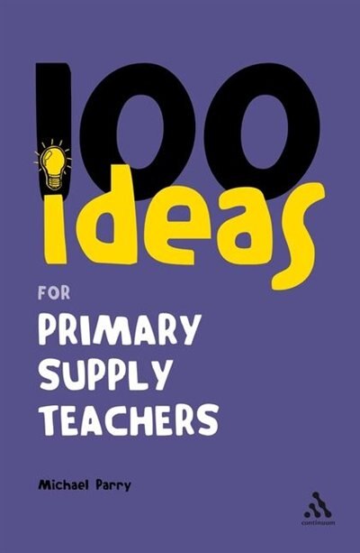 Front cover_100 Ideas For Supply Teachers