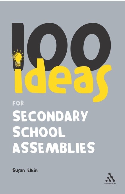 Front cover_100 Ideas for Secondary School Assemblies