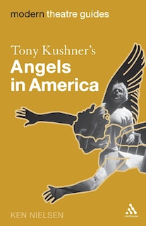 Front cover_Tony Kushner's Angels In America