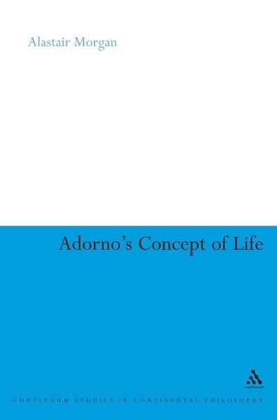 Front cover_Adorno's Concept Of Life