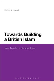 Front cover_TOWARDS BUILDING A BRITISH ISLAM