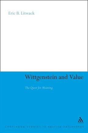 Wittgenstein and Value: The Quest for Meaning