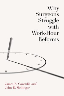 Couverture_Why Surgeons Struggle With Work-hour Reforms