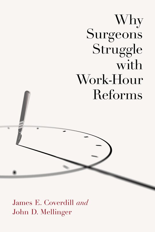 Couverture_Why Surgeons Struggle With Work-hour Reforms
