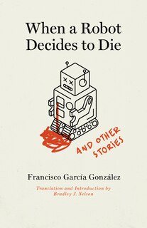 Couverture_When A Robot Decides To Die And Other Stories