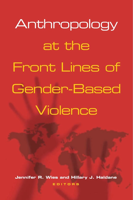 Front cover_Anthropology at the Front Lines of Gender-Based Violence