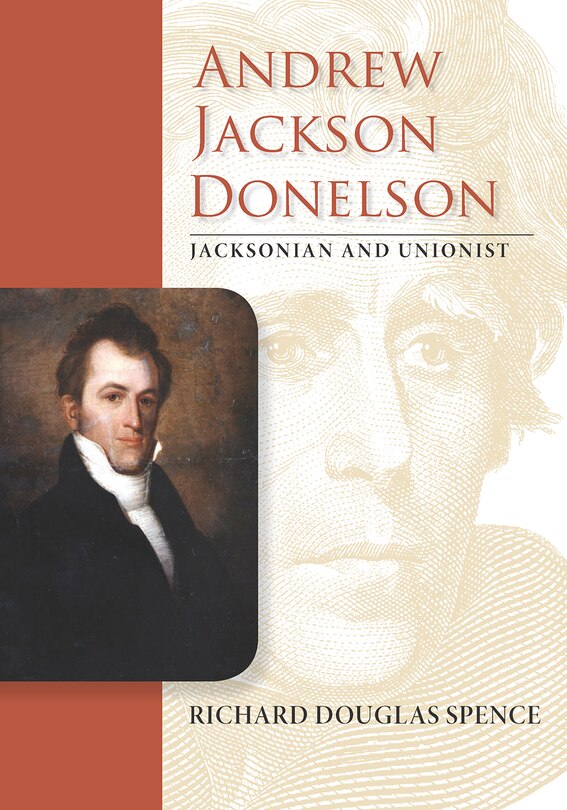 Front cover_Andrew Jackson Donelson