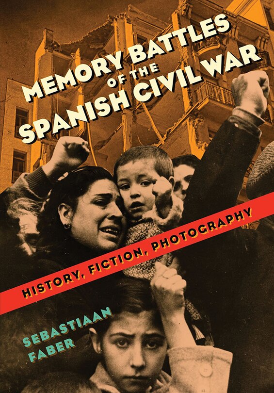 Couverture_Memory Battles Of The Spanish Civil War