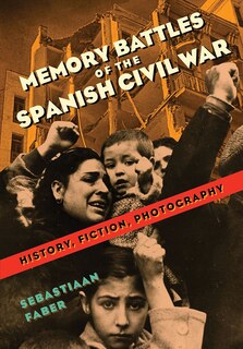 Couverture_Memory Battles Of The Spanish Civil War