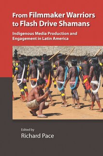 Couverture_From Filmmaker Warriors To Flash Drive Shamans