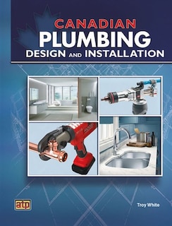 Canadian Plumbing: Design And Installation