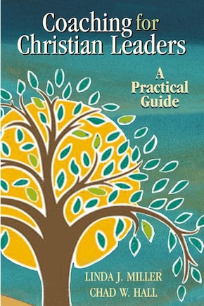 Coaching for Christian Leaders: A Practical Guide