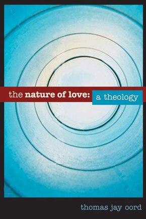 The Nature of Love: A Theology