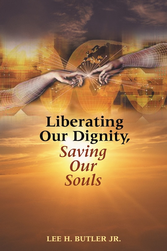 Liberating Our Dignity, Saving Our Souls: A New Theory of African American Identity Formation