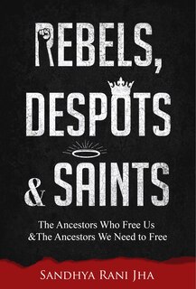 Couverture_Rebels, Despots, and Saints